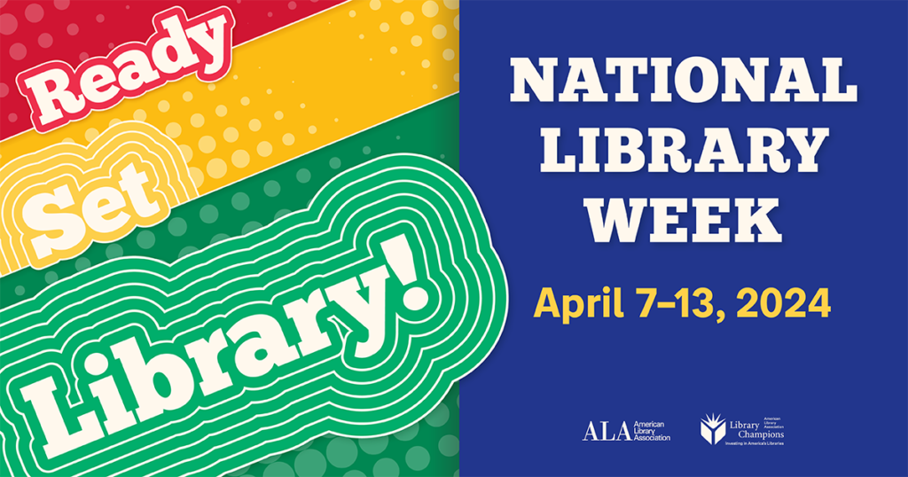 National Library Week 2024 slogan 